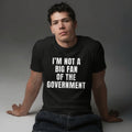 Not Fan Of The Big Government - Black Tshirt