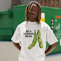 GIU - Be a Human Bean - White Tshirt
